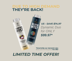 Dynamic Duo (1 GlutaMyst & 1 XanthoMyst Plus) - SAVE $74.97!